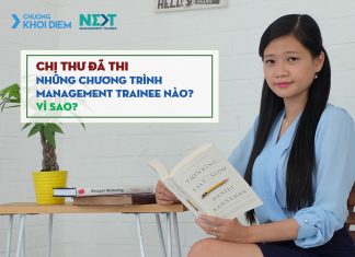 chuong khoi diem next management trainee chi Thu da thi chuong trinh management trainee nao