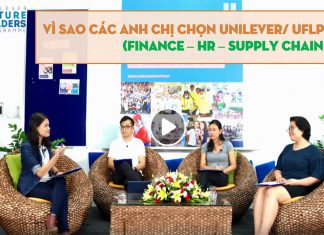 Vì sao các anh chị chọn tham gia Management Trainee tại Unilever (UFLP) – Phần 1