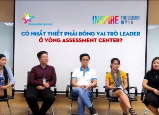 Có nhất thiết phải là Leader ở vòng Assessment Center chương trình Management Trainee không?