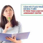 chuong khoi diem next management trainee Cách xử lý mâu thuẫn ở Assessment Center