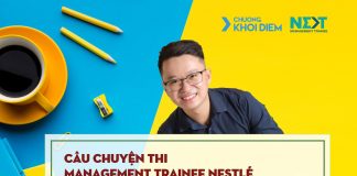 4. chuong khoi diem next management trainee kinh nghiem thi Management Trainee Nestle và Unilever tu anh Tuan Anh