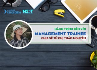 chuong khoi diem next management trainee hanh trinh den voi management trainee thao nguyen
