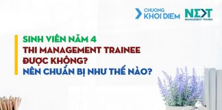 chuong khoi diem next management trainee sinh vien nam 4 thi Management Trainee.jpg