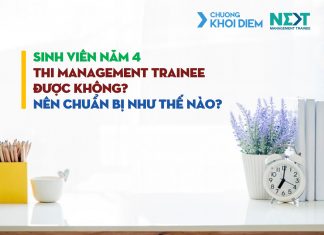 chuong khoi diem next management trainee sinh vien nam 4 thi Management Trainee.jpg