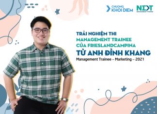 18. chuong khoi diem next management trainee kinh nghiem thi Management Trainee FrieslandCampina FCV Dinh Khang Marketing